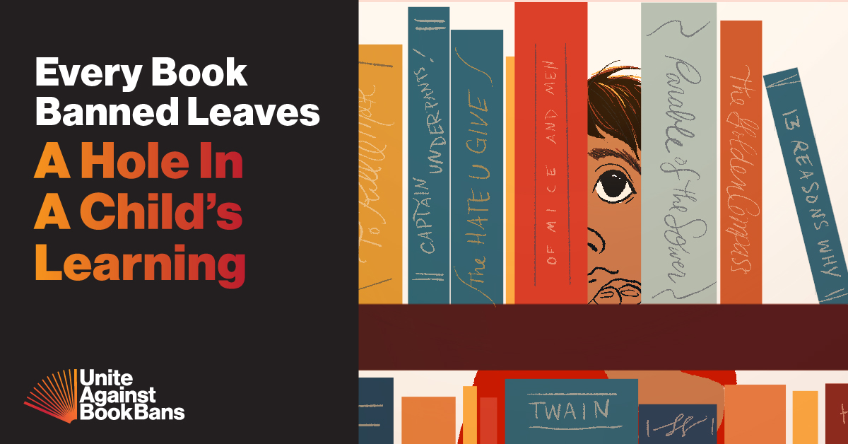 Illustration of a child looking at a gap in a bookshelf with text that reads "Every Book Banned Leaves A Hole In A Child's Learning."