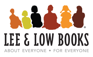 Lee & Low Books Logo. Six silhouettes of kids in different colors sitting above the name Lee & Low Books. Text underneath says "About Everyone. For Everyone"
