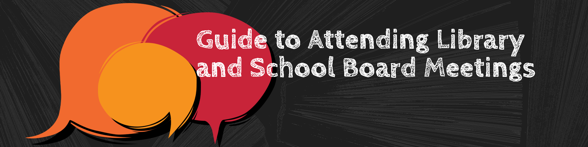Guide to Attending Library and School Board Meetings