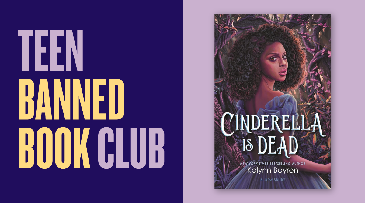 Teen Banned Book Club. Book cover: Cinderella is Dead.