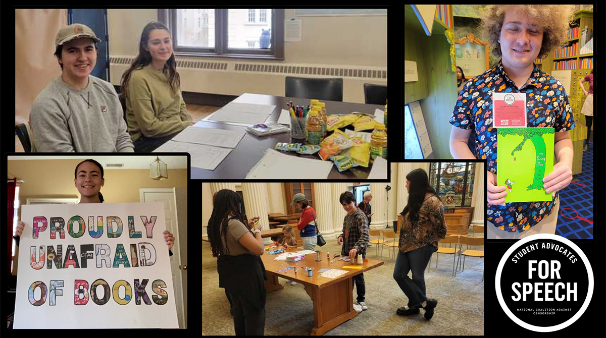 Collage of photos of students. Top left: two students sit at a table. Bottom left: a student holds a sign that reads "PROUDLY UNAFRAID OF BOOKS". Bottom middle: students interact around a table. Top right: a student holds a copy of "The Giving Tree". Bottom right: logo for Student Advocates for Speech: National Coalition Against Censorship