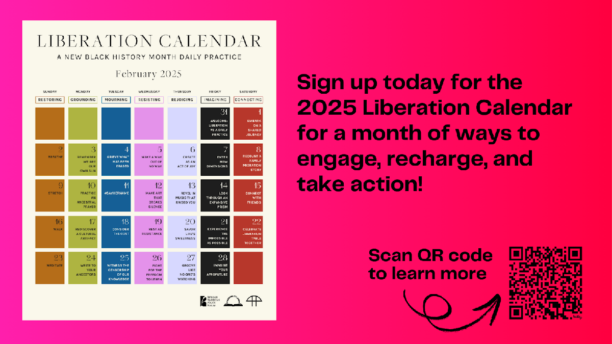 Graphic of a calendar with text: Sign up today for the 2025 Liberation Calendar for a month of ways to engage, recharge, and take action! QR code is visible.