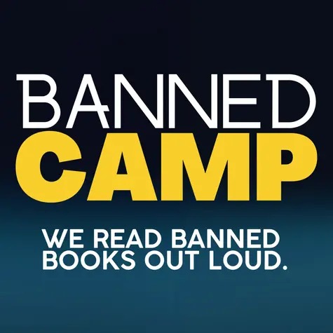 Logo for Banned Camp podcast, with copy reading "We read banned books out loud"